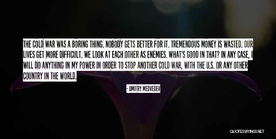 Nobody S Power Quotes By Dmitry Medvedev Nobody S Power Quotes By Dmitry Medvedev