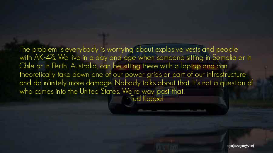 Nobody S Power Quotes By Ted Koppel Nobody S Power Quotes By Ted Koppel