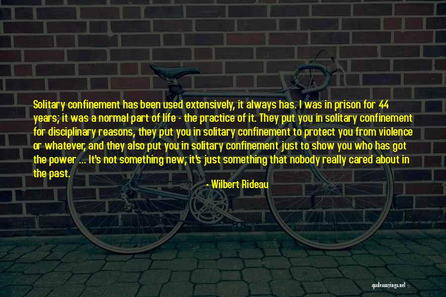 Nobody S Power Quotes By Wilbert Rideau Nobody S Power Quotes By Wilbert Rideau