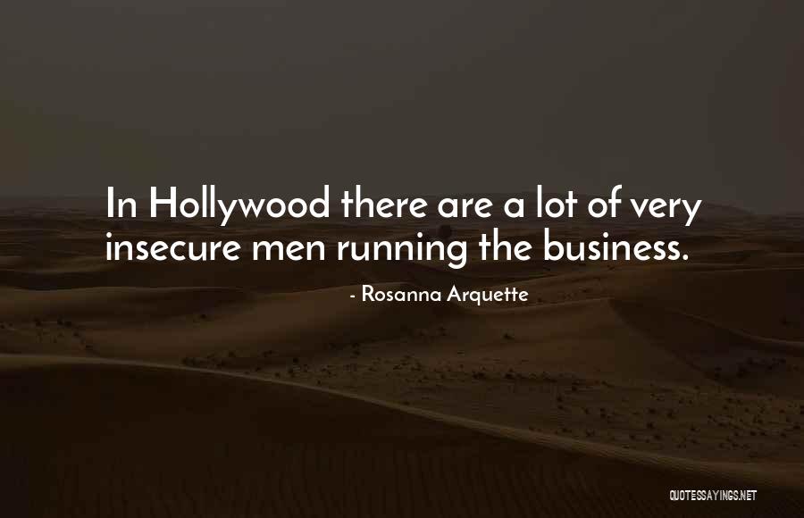 Nobody Said It Will Be Easy Quotes By Rosanna Arquette