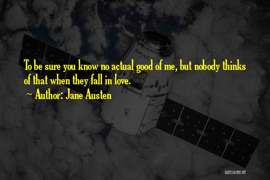 Nobody To Love Me Quotes By Jane Austen