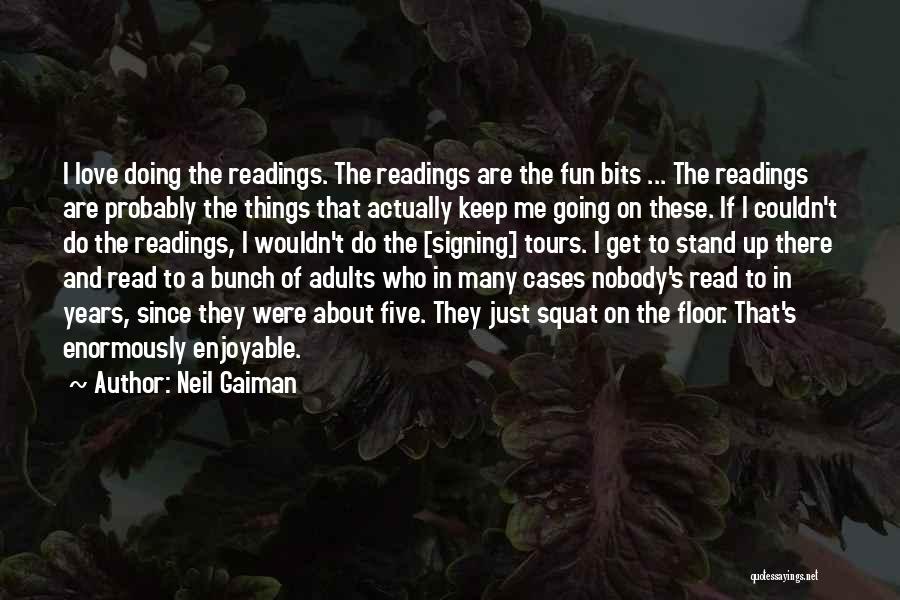 Nobody To Love Me Quotes By Neil Gaiman