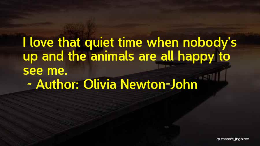 Nobody To Love Me Quotes By Olivia Newton-John
