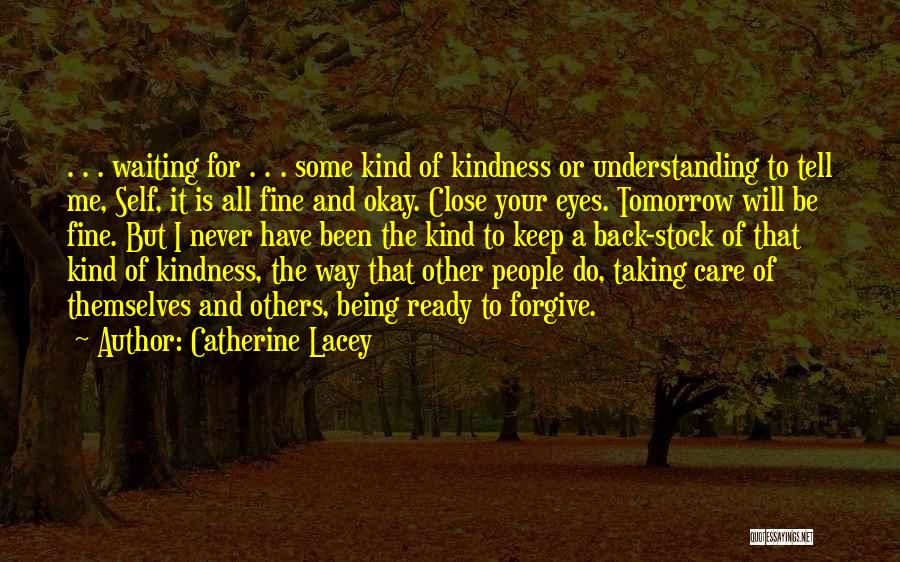 Nobody Understanding Me Quotes By Catherine Lacey