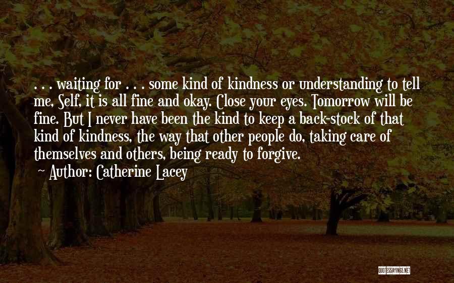 Nobody Understanding You Quotes By Catherine Lacey