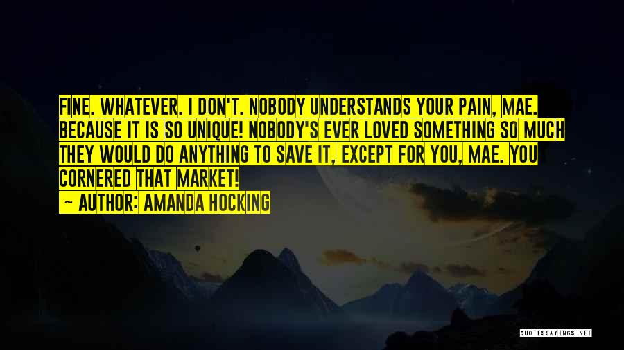 Nobody Understands Quotes By Amanda Hocking