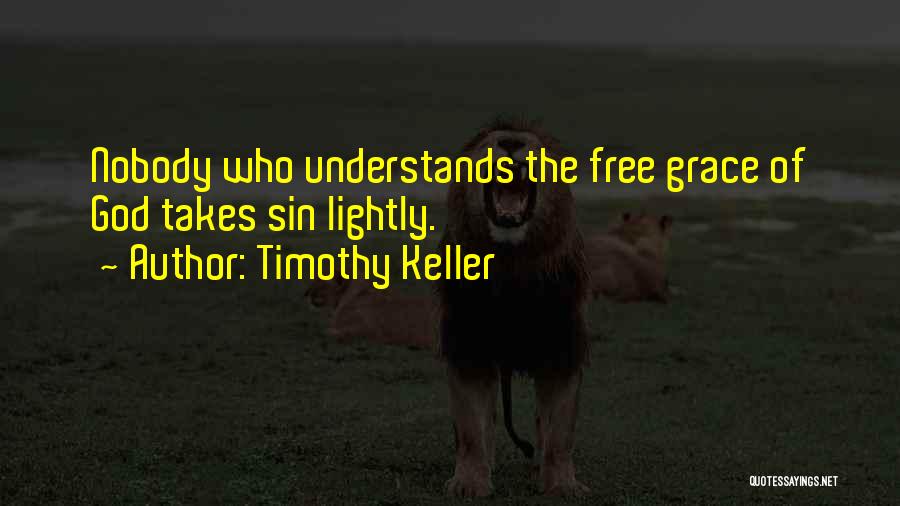 Nobody Understands Quotes By Timothy Keller