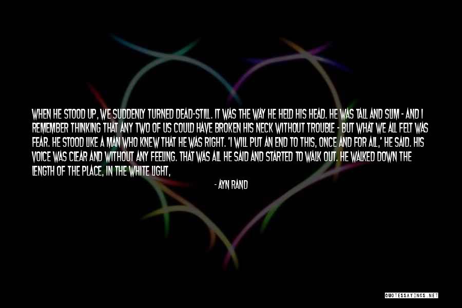 Nobody Will Put Me Down Quotes By Ayn Rand Nobody Will Put Me Down Quotes By Ayn Rand