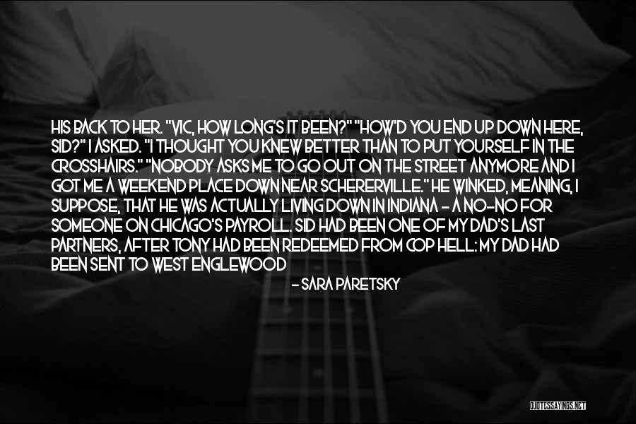 Nobody Will Put Me Down Quotes By Sara Paretsky Nobody Will Put Me Down Quotes By Sara Paretsky