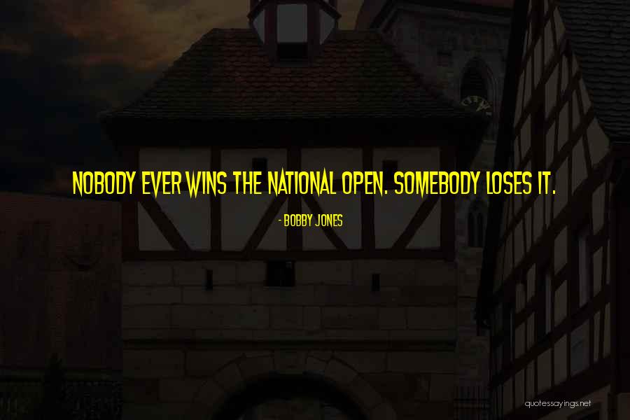 Nobody Wins Quotes By Bobby Jones