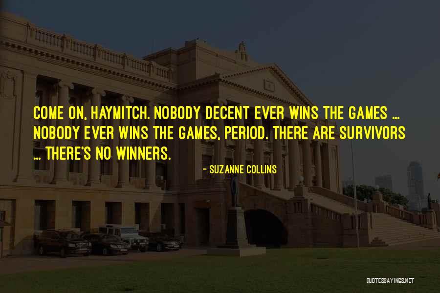 Nobody Wins Quotes By Suzanne Collins