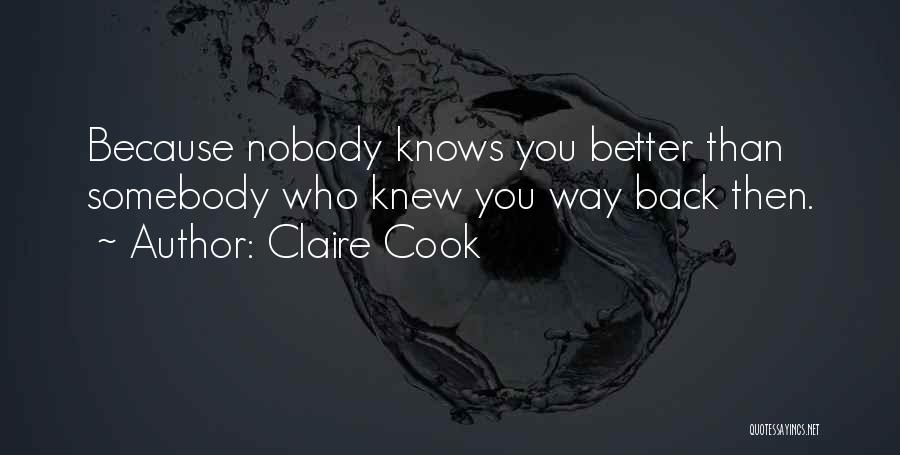 Nobody's Better Than You Quotes By Claire Cook