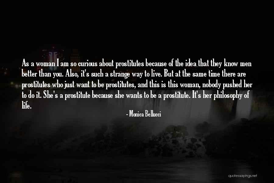 Nobody's Better Than You Quotes By Monica Bellucci Nobody's Better Than You Quotes By Monica Bellucci