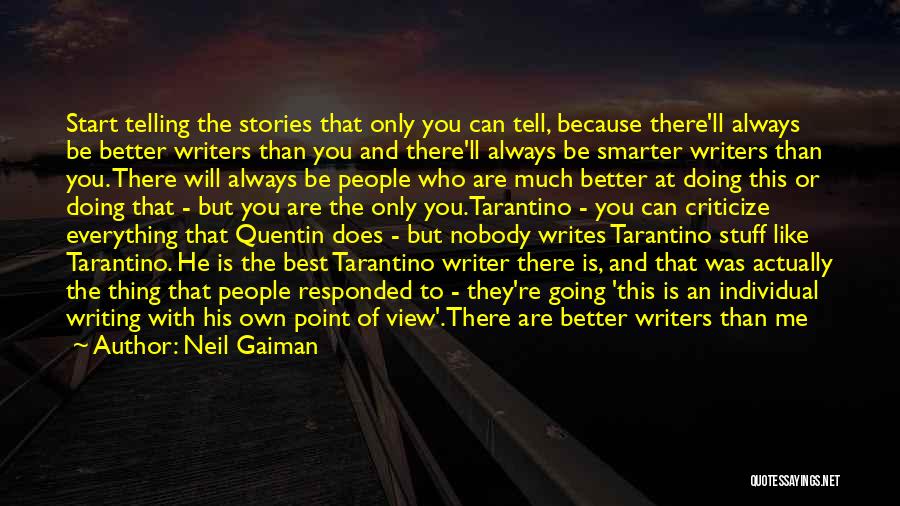 Nobody's Better Than You Quotes By Neil Gaiman