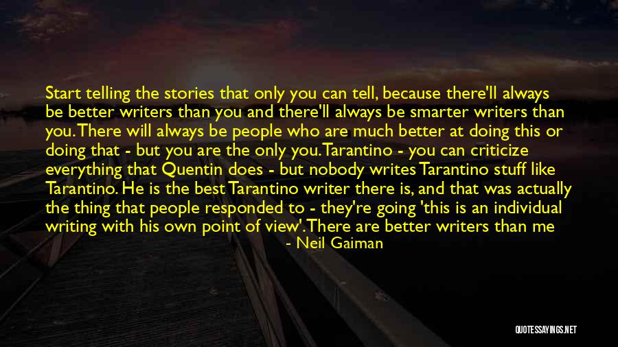 Nobody's Better Than You Quotes By Neil Gaiman