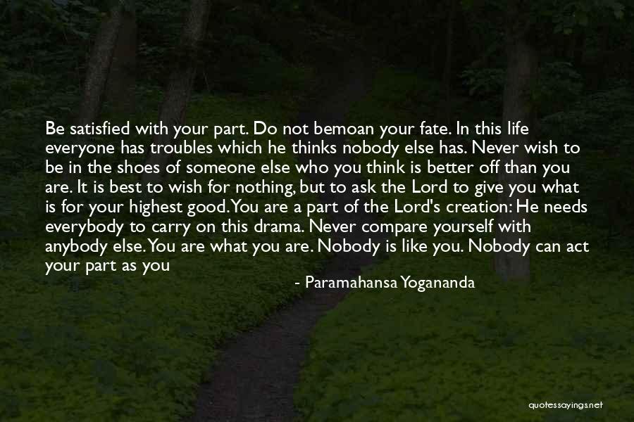 Nobody's Better Than You Quotes By Paramahansa Yogananda