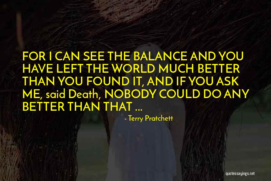 Nobody's Better Than You Quotes By Terry Pratchett