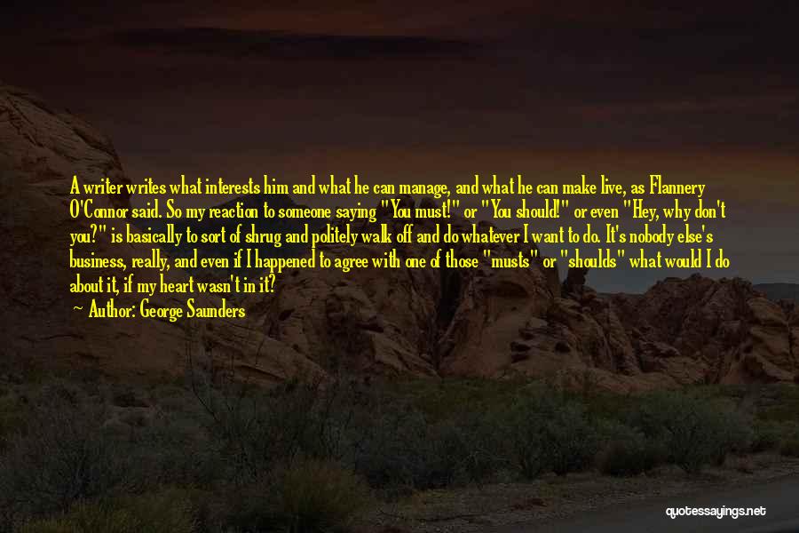 Nobody's Business Quotes By George Saunders