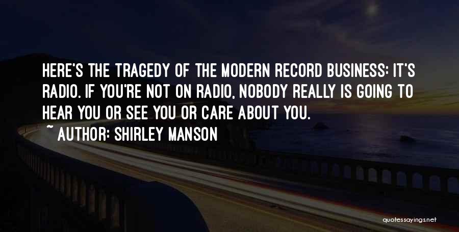Nobody's Business Quotes By Shirley Manson