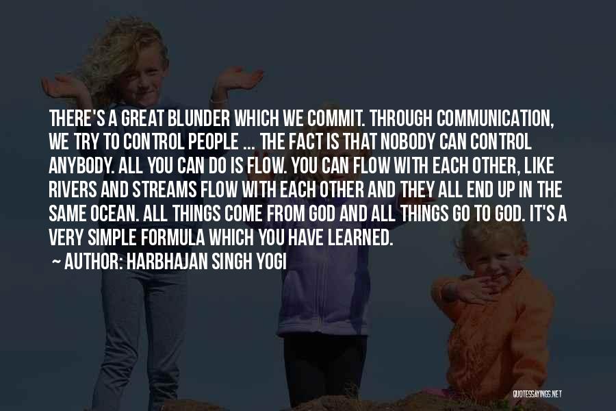 Nobody's The Same Quotes By Harbhajan Singh Yogi