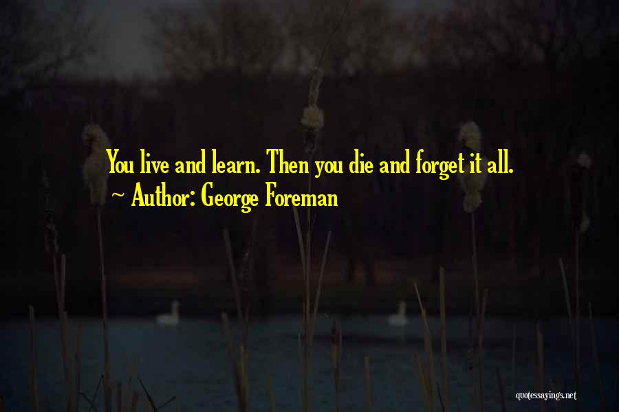 Nobriga Almond Quotes By George Foreman