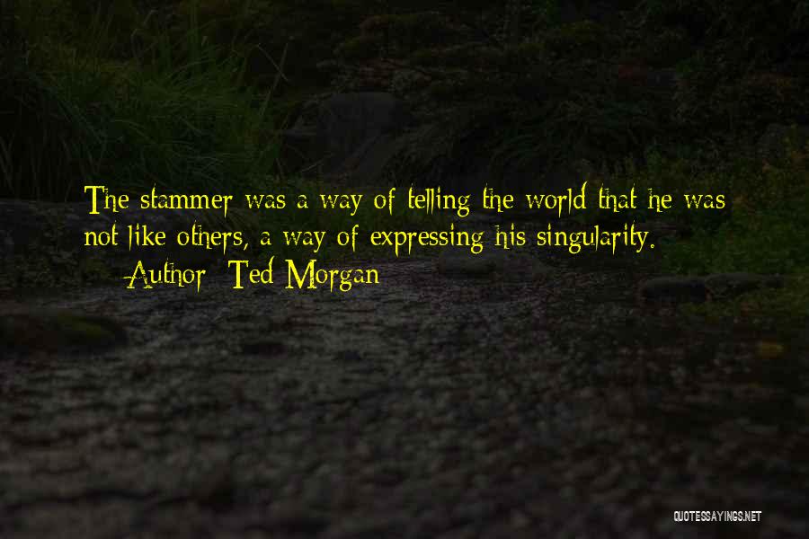 Nobriga Almond Quotes By Ted Morgan