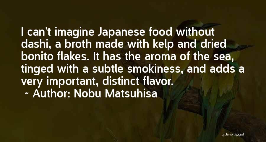 Nobu Matsuhisa Quotes 1175918