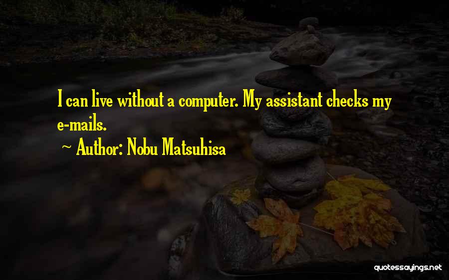 Nobu Matsuhisa Quotes 1268545