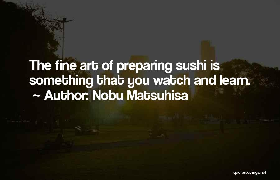 Nobu Matsuhisa Quotes 1399372