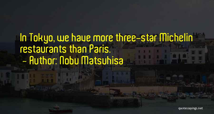 Nobu Matsuhisa Quotes 1409377