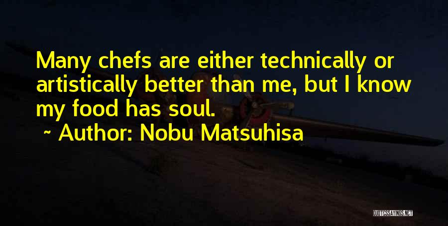Nobu Matsuhisa Quotes 2132703