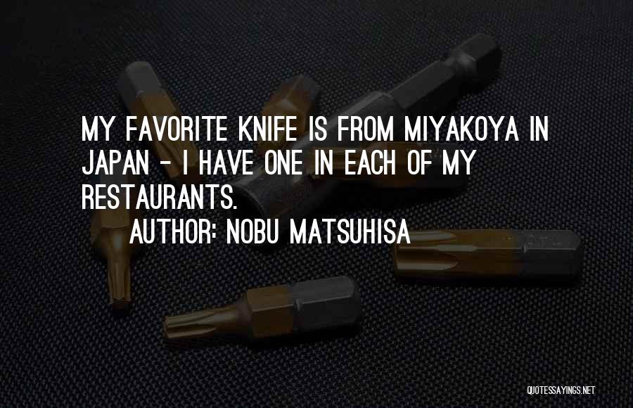 Nobu Matsuhisa Quotes 2262912