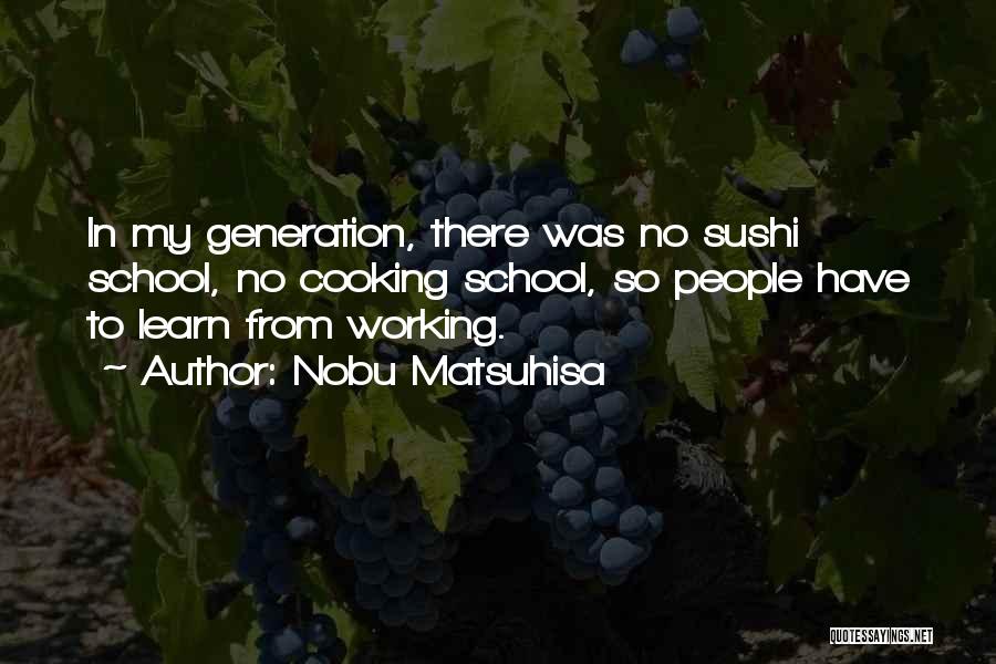 Nobu Matsuhisa Quotes 277428