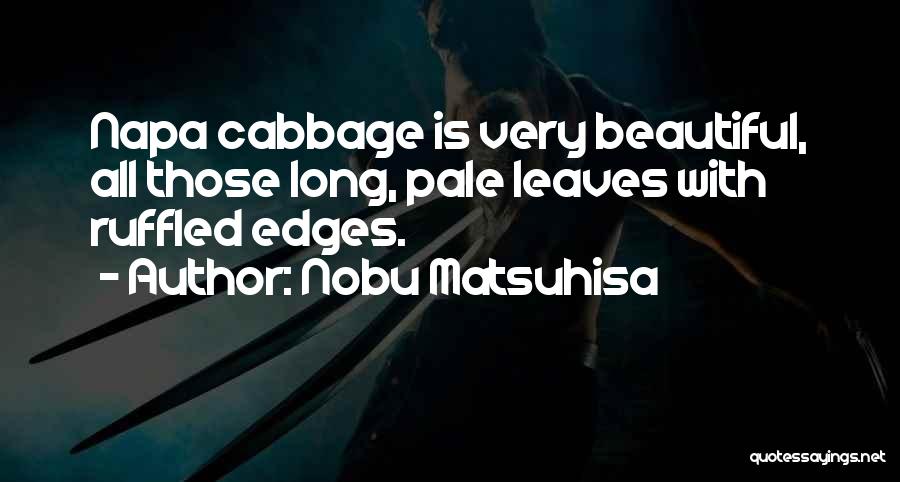 Nobu Matsuhisa Quotes 298984