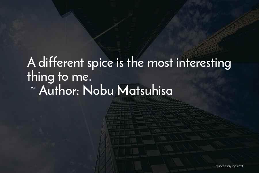Nobu Matsuhisa Quotes 924528