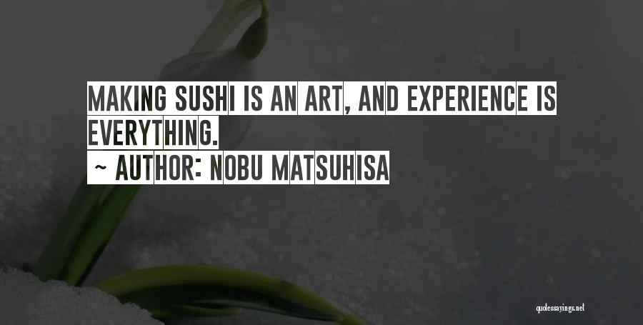 Nobu Quotes By Nobu Matsuhisa