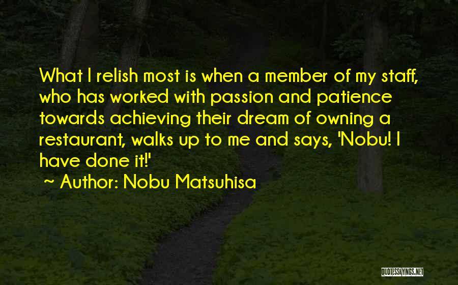 Nobu Quotes By Nobu Matsuhisa