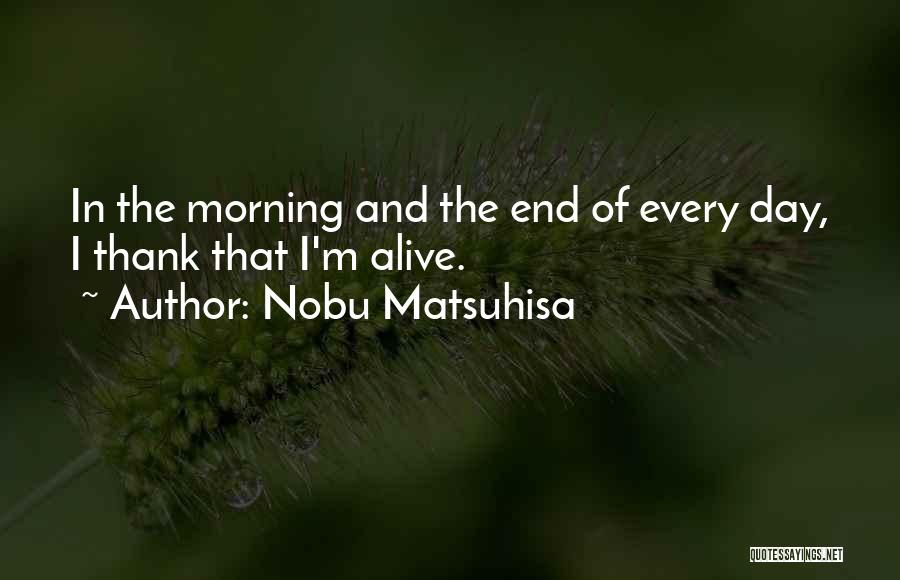 Nobu Quotes By Nobu Matsuhisa