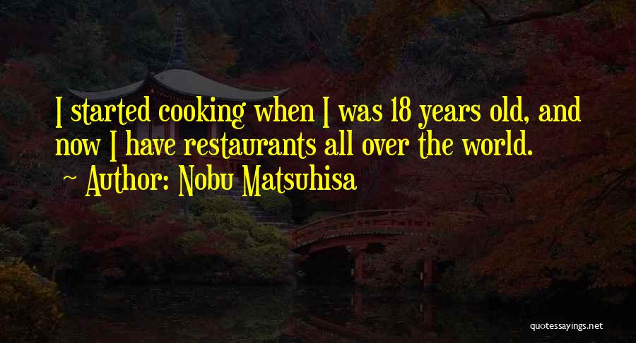 Nobu Quotes By Nobu Matsuhisa