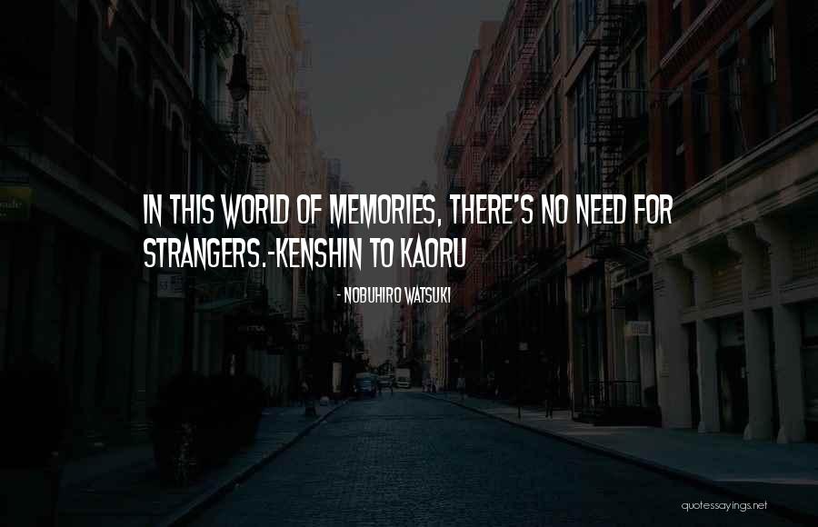 Nobuhiro Watsuki Quotes 471435 Nobuhiro Watsuki Quotes 471435