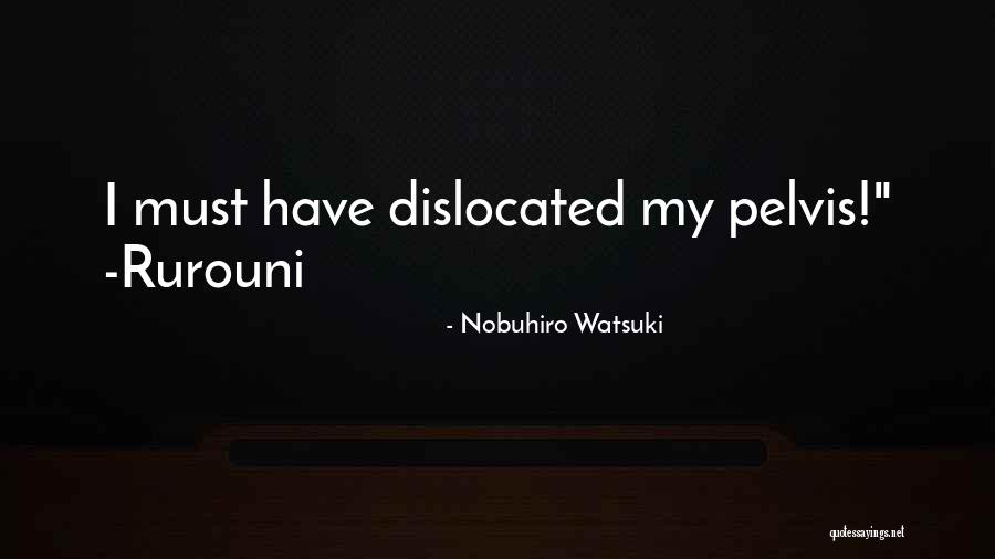 Nobuhiro Watsuki Quotes 593461 Nobuhiro Watsuki Quotes 593461