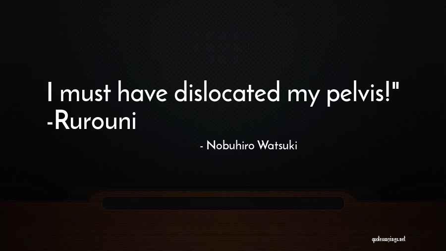 Nobuhiro Watsuki Quotes 593461