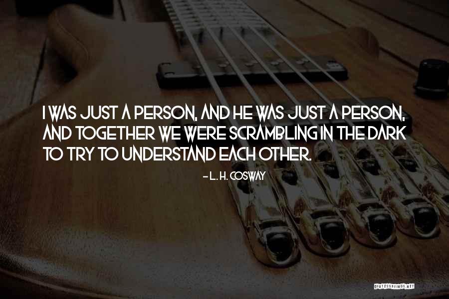 Nobuho Miya Quotes By L. H. Cosway Nobuho Miya Quotes By L. H. Cosway