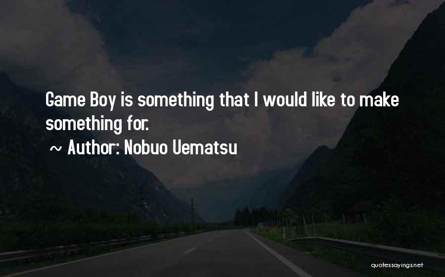 Nobuo Uematsu Quotes 1182383