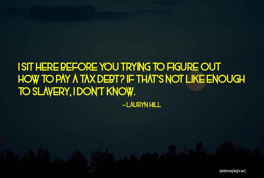 Nobuyasu Okabayashi Quotes By Lauryn Hill Nobuyasu Okabayashi Quotes By Lauryn Hill