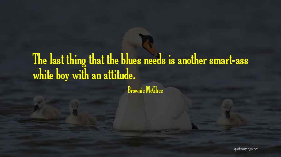 Nocchinos Quotes By Brownie McGhee Nocchinos Quotes By Brownie McGhee