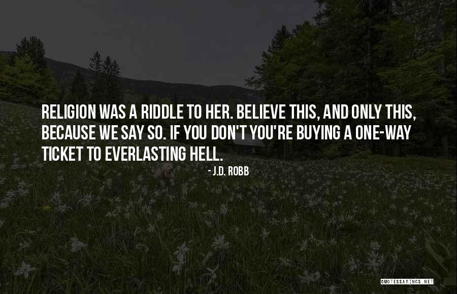 Nocebo Songs Quotes By J.D. Robb Nocebo Songs Quotes By J.D. Robb