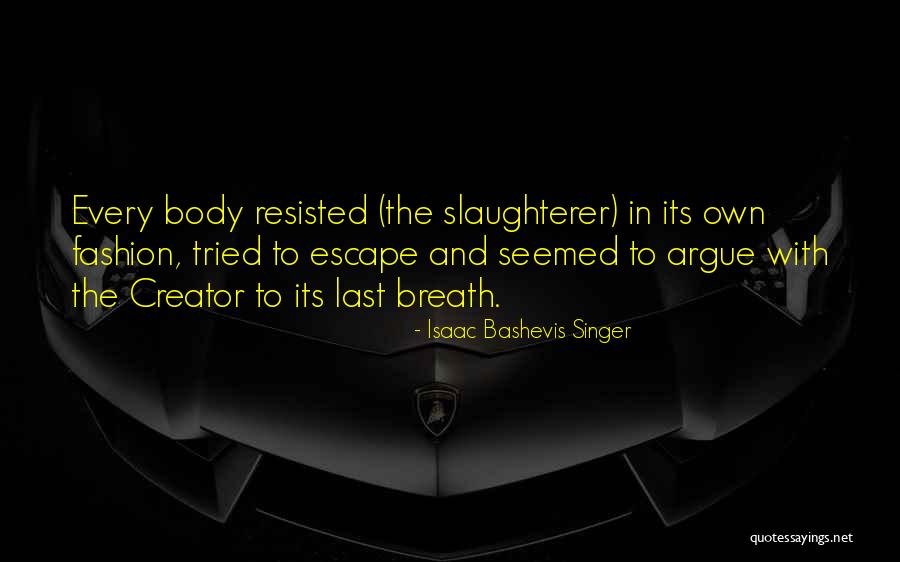 Noch Einmal Musik Quotes By Isaac Bashevis Singer
