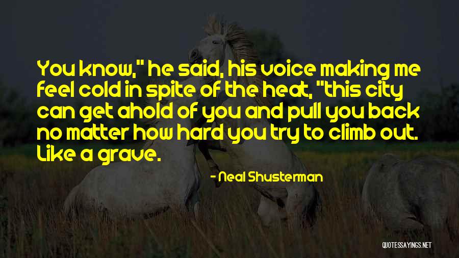 Nochebuena Flor Quotes By Neal Shusterman Nochebuena Flor Quotes By Neal Shusterman