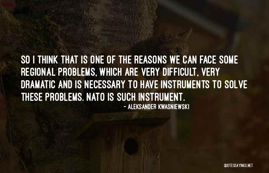 Nochum Munk Quotes By Aleksander Kwasniewski